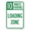 Signmission 10 Minute Parking Loading Zone Heavy-Gauge Aluminum Sign, 12" x 18", A-1218-24643 A-1218-24643 - alternate 1